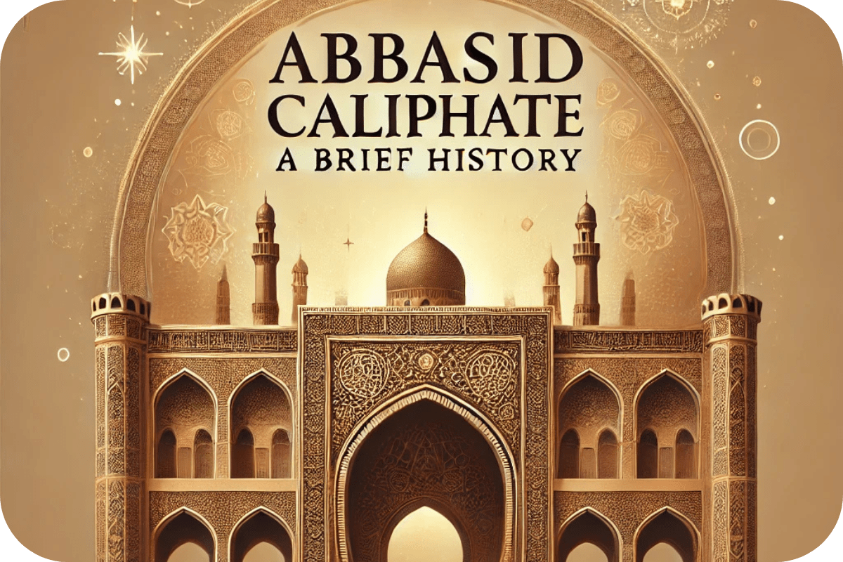 Abbasid caliphate a brief history with mosque in background