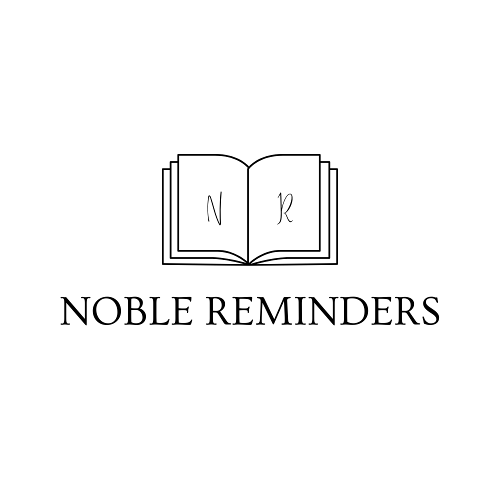 Noble Reminders