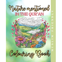 Islamic Gifts Nature in the Qur'an Colouring Book - Qur'an Theme Colouring Book - Islamic Colouring Book - Muslim Adult or Teen Colouring Book - Muslim Stress Relief Activity - Islamic Educational Activity at Riwaya