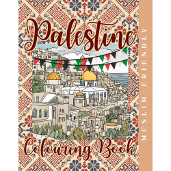 Islamic Gifts Palestine Colouring Book: Colours of Palestine: A Journey Through Heritage - Muslim Kids or Adult Activity Book - Islamic Country Colouring Book - Islamic Colouring Book - Muslim Childrens Educational at Riwaya