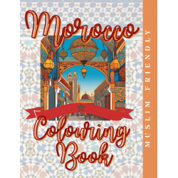 Islamic Gifts Morocco in Colours: A Journey Through Vibrant Souks and Timeless Beauty - Islamic Colouring Book Perfect For Kids or Adult - Islamic Country Colouring Book - Muslim Relaxation Activity - Islamic Colouring Book - Muslim Kids Activity at Riwaya