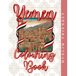 Islamic Gifts Yemen colouring Book: Colours of Yemen: A Journey Through Culture and Heritage - Islamic Country Colouring Book - Muslim Colouring Book For Adult, Teen or Kids - Muslim Childrens Educational Activity - Relaxation Activity For Muslim at Riwaya