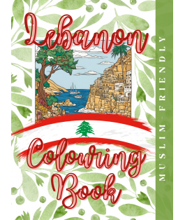 Islamic Gifts Lebanon Colouring Book: Lebanon in Colour: A Journey Through Heritage and Beauty - Islamic Colouring Book - Muslim Adult or Kids Colouring Book - Muslim Relaxation Activity - Islamic Stress Relief Activity at Riwaya