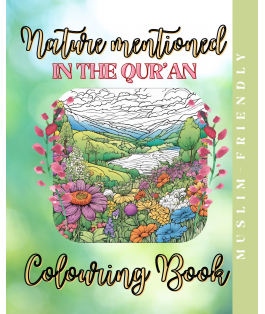 Islamic Gifts Nature in the Qur'an Colouring Book - Qur'an Theme Colouring Book - Islamic Colouring Book - Muslim Adult or Teen Colouring Book - Muslim Stress Relief Activity - Islamic Educational Activity at Riwaya