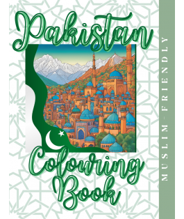 Islamic Gifts Pakistan Colouring Book: Colours of Pakistan: A Cultural Tapestry to Explore - Muslim Activity Book - Islamic Country Colouring Book - Muslim Adult Relaxation Colouring Book - Muslim Childrens Activity at Riwaya